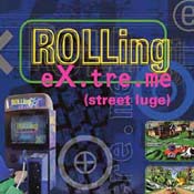 Rolling Extreme: Street Ludge